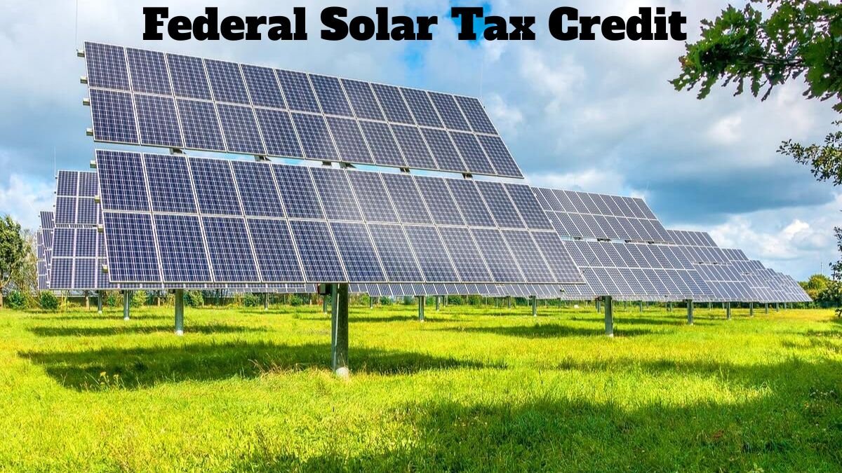 Federal Solar Tax Credit