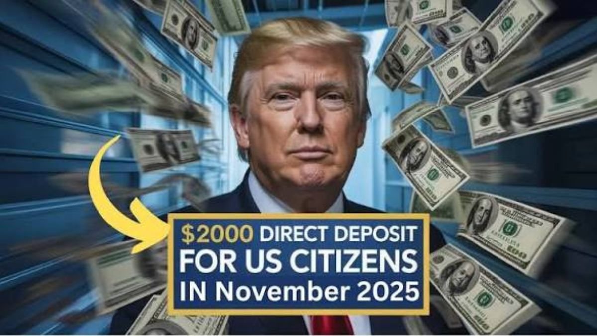 $2,000 Direct Deposit for U.S. Citizens in November 2025 – Eligibility, Payment Dates & IRS Instructions