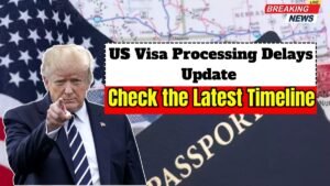 US Visa Processing Delays Update – Check the Latest Timeline for November 2025