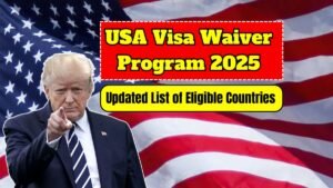 USA Visa Waiver Program 2025 – Updated List of Eligible Countries
