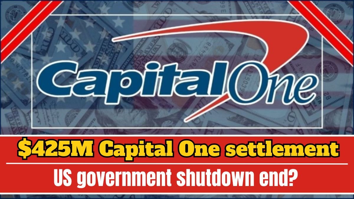 When will the US government shutdown end? Will it affect the $425M Capital One settlement?